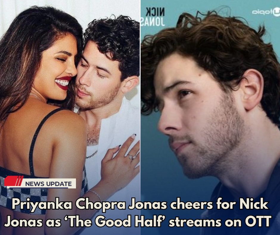 Cover Image for Priyanka Chopra Jonas supports husband Nick Jonas as “The Good Half” premieres on streaming platforms.